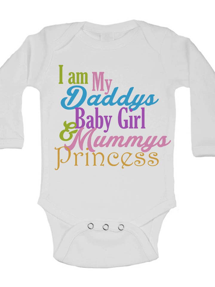 I am my Daddys Baby Girl Mums Princess - Long Sleeve Baby Vests for Girls for wholesale by Little Ratbag