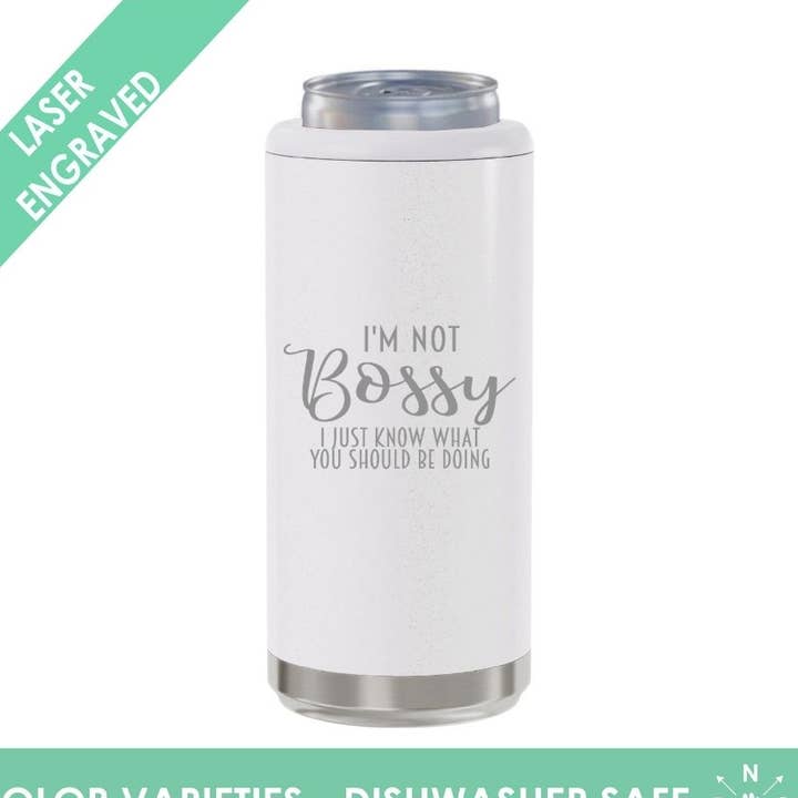 Ich bin nicht herrisch Ich weiß nur was du machen solltest KOOZIE für den Großhandel von Northern Country Girl Designs, LLC