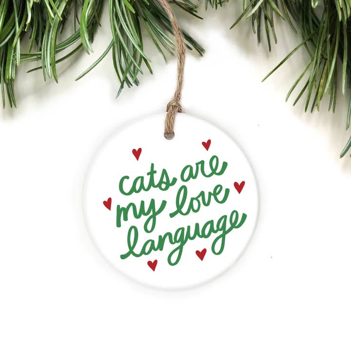 Cats are my Love Language Ornament for wholesale by The Cheery Pet