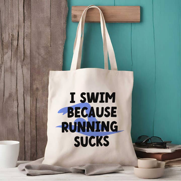 I Swim Because Running Sucks Tote Bag | 2 Styles for wholesale by EllieBeanPrints