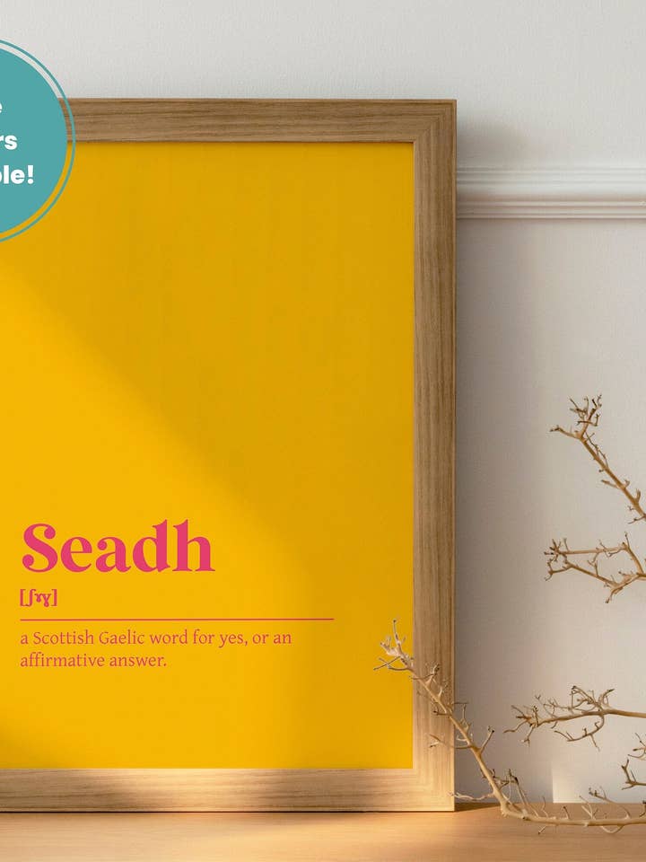 Seadh Aye Yes Freedom Liberty Salvation Redemption Gaelic Dictionary UNFRAMED PRINT for wholesale by Kalloway Design