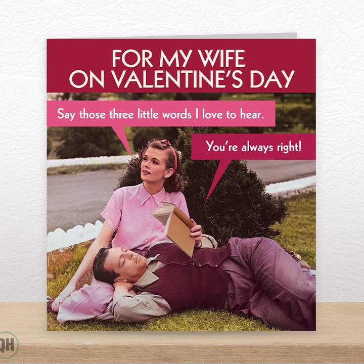 Valentine's Card "Say Those Three Little Words" For Wife for wholesale by Quitting Hollywood