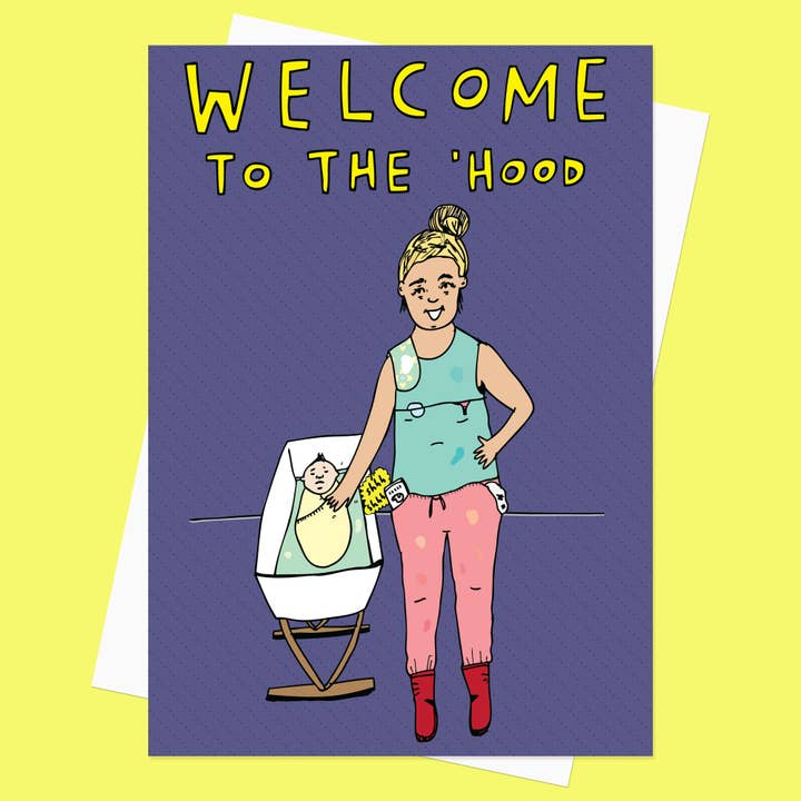 Welcome To The 'Hood - New Baby Card for wholesale by Able And Game
