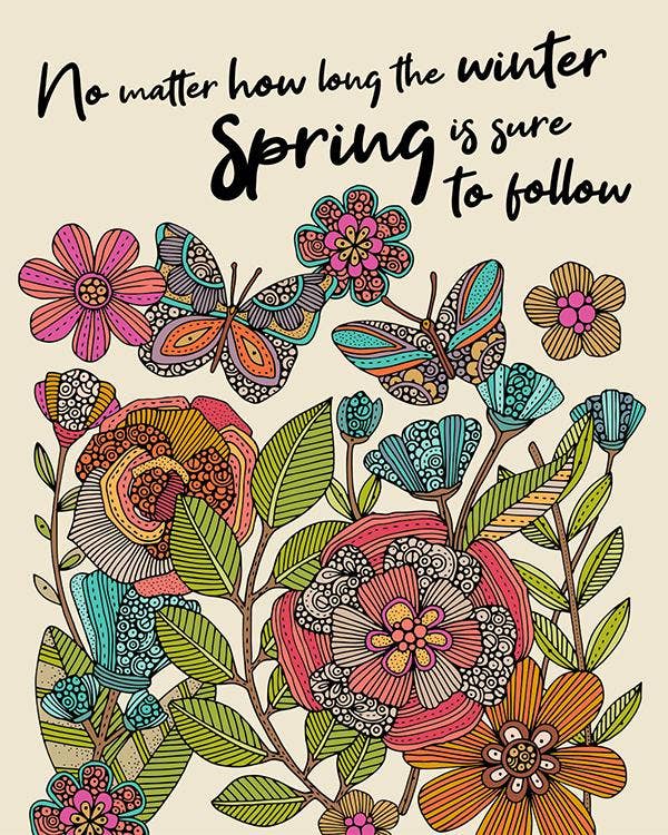 Valentina Harper - Wholesale Art Print - No matter how long the Winter Spring is sure to follow1
