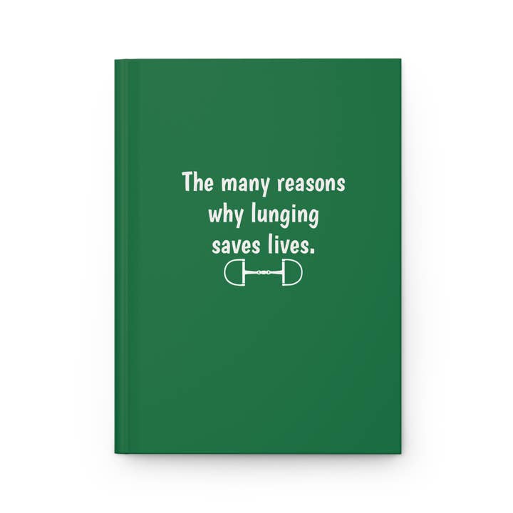 Equine & Design, LLC - Wholesale Notebook - Reasons Why Lunging Saves Lives | Equestrian Notebook1