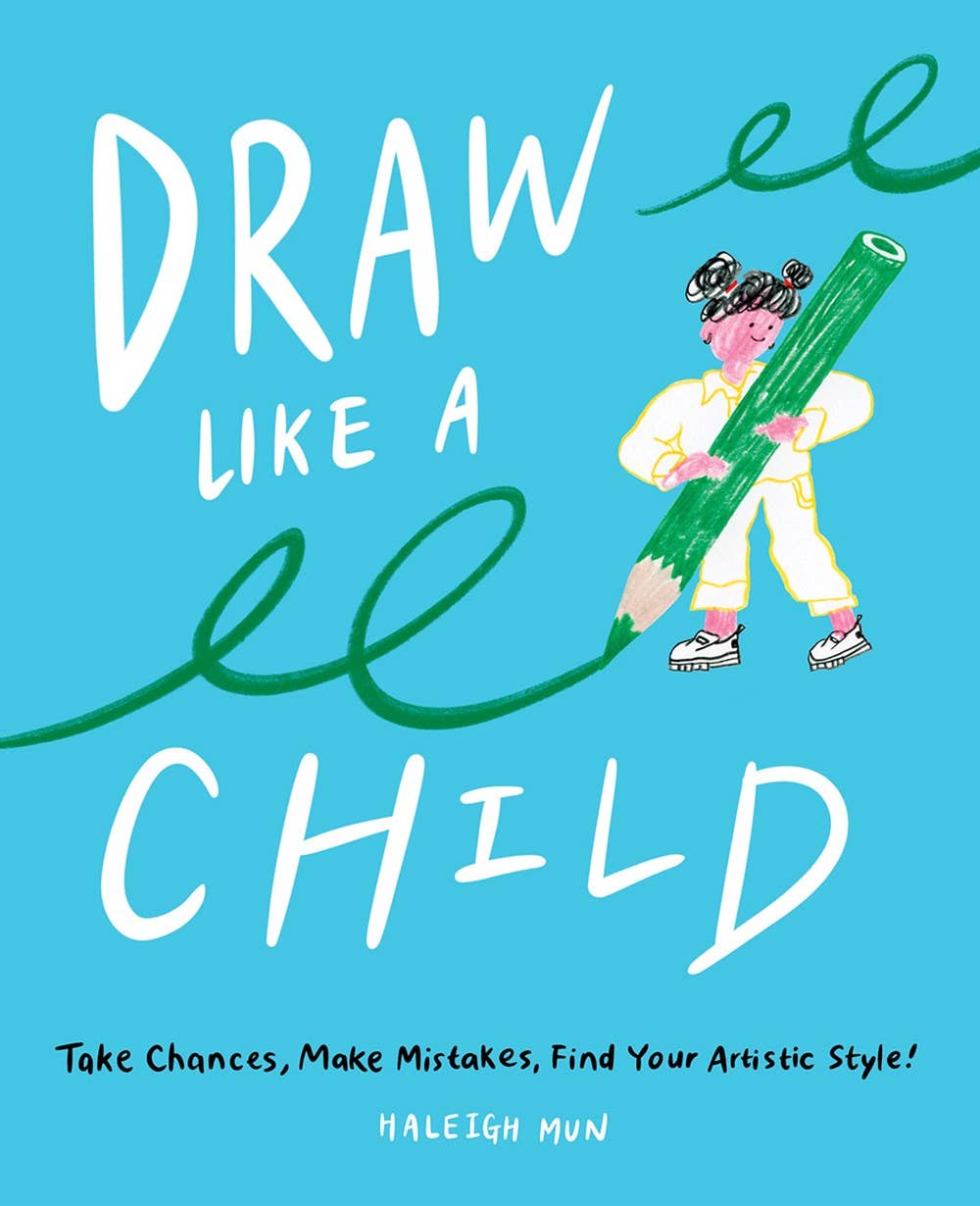 Microcosm Publishing & Distribution - Wholesale Sketchbook/Sketchpad - Draw Like a Child: Take Chances, Find Your Artistic Style0