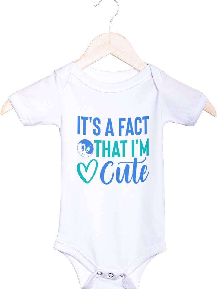 Body pour bébé « It's a Fact That I'm Cute » pour la vente par WooHoo Apparel