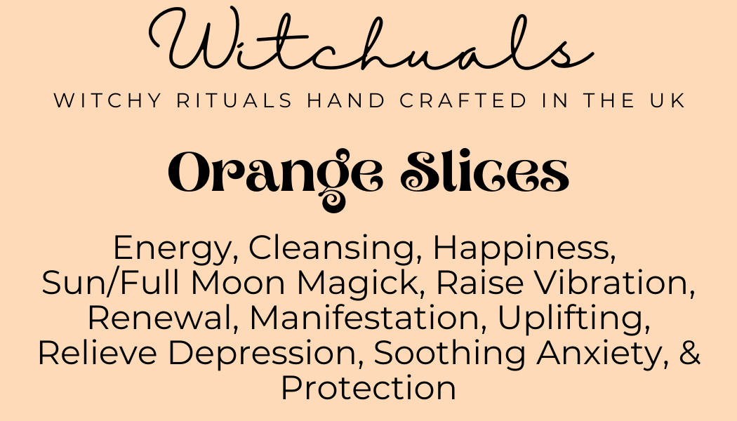 Witchuals - Rituals & Spellwork Apothecary – wholesale Meditation supplies – Orange Slice1