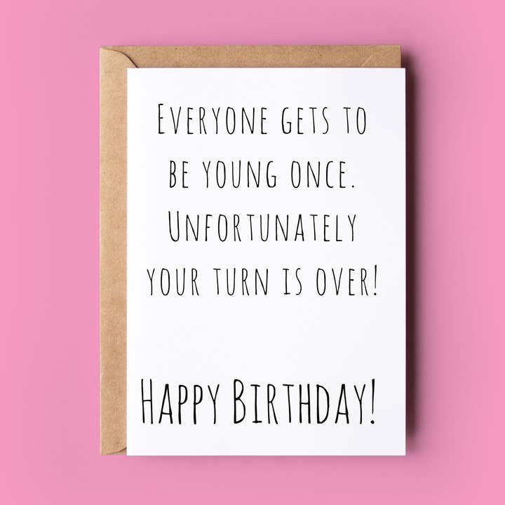 Everyone Gets to be Young Once for wholesale by Wonky Cards