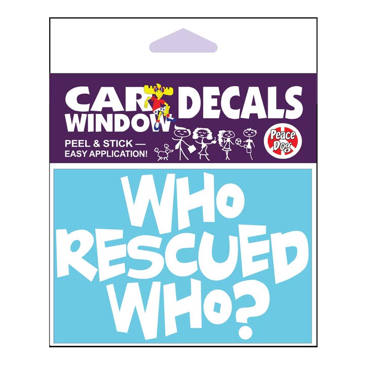 Who Rescued Who Vinyl Decal for wholesale by Imagine This Company