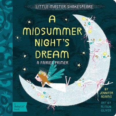 Gibbs Smith - Wholesale Baby & Toddler Book (0-2) - A Midsummer Night's Dream: A BabyLit Fairies Primer