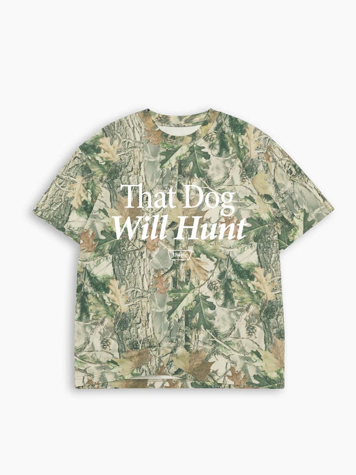 That Dog Will Hunt Tee | Camo | Unisex for wholesale by Diogie Brand
