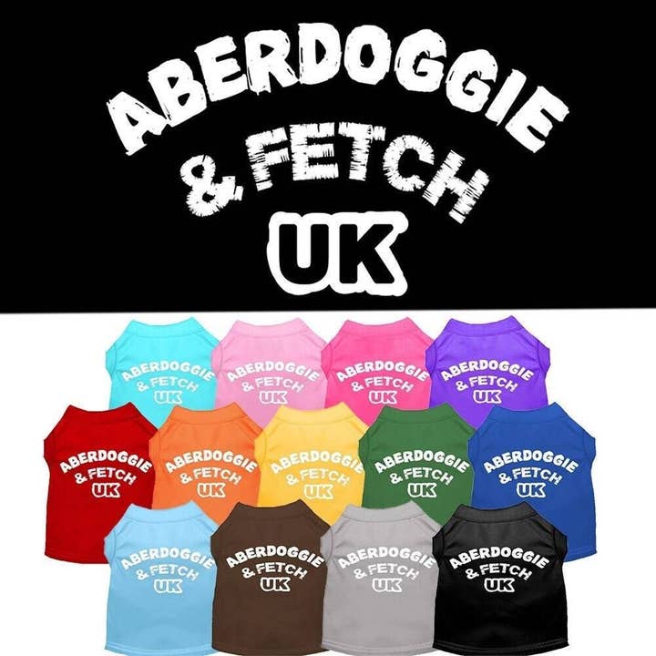 Pet Dog & Cat Shirt Screen Printed, "Aberdoggie and Fetch UK" for wholesale by As You Wish Apparel