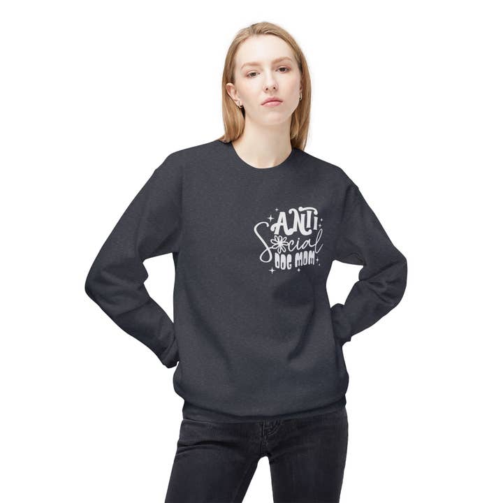 Anti Social Dog Mom Crewneck for wholesale by Fur & Feathers LLC