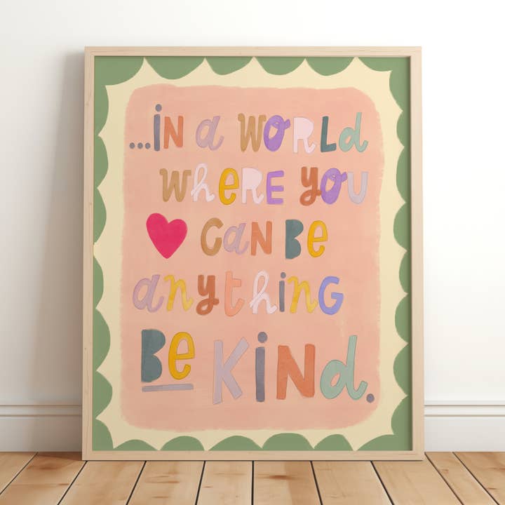 I en värld där du kan vara vad som helst, var snäll, barnkammardekor för wholesale av Lara and Kin