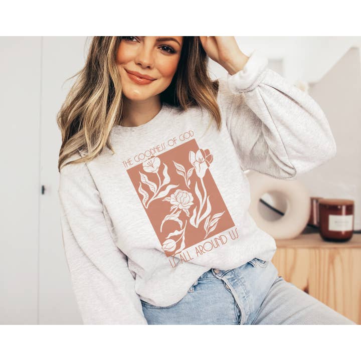 The Goodness Of God Crew Neck Sweatshirt for wholesale by Amy Anne Apparel Inc