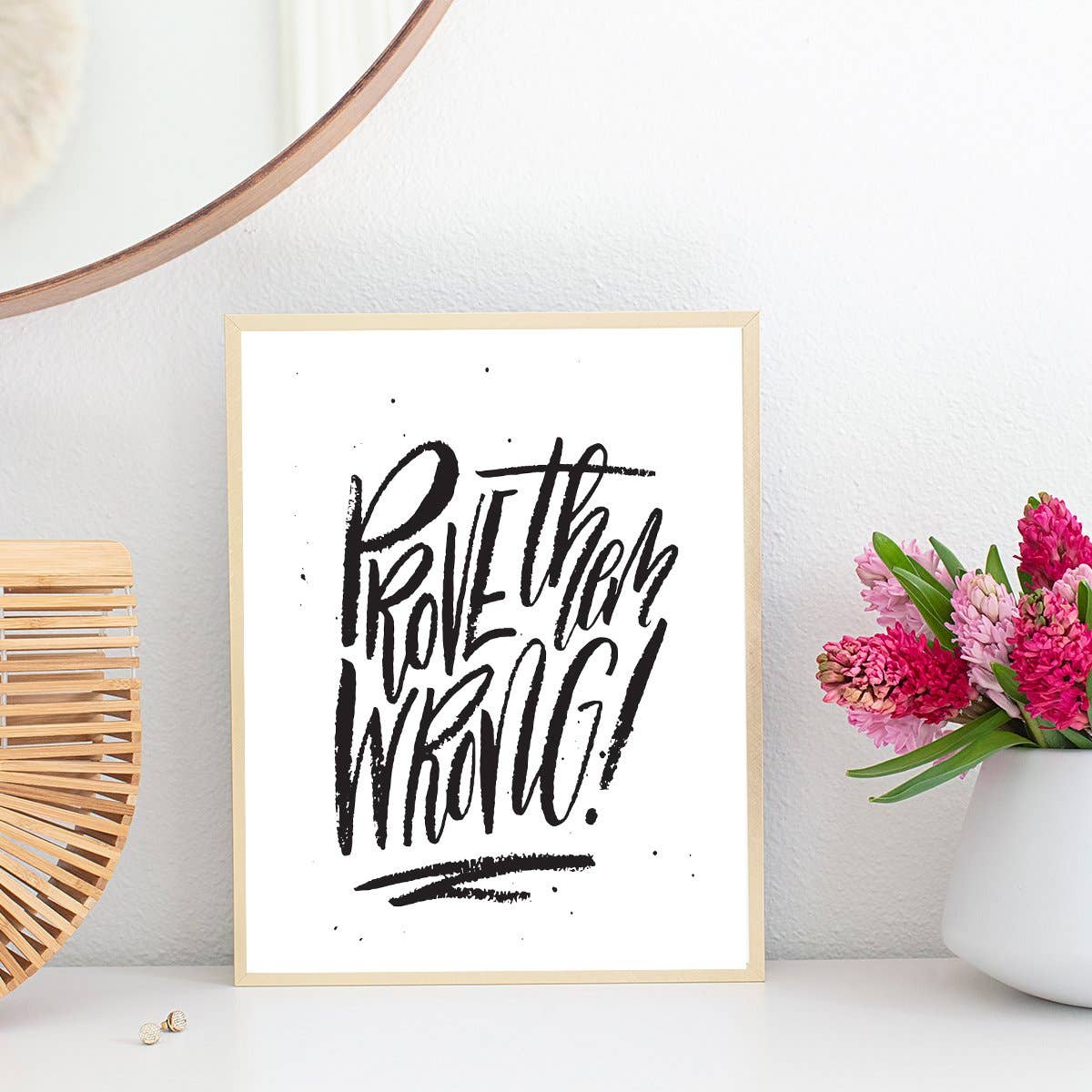 Selena Ashley Designs - Wholesale Art Print - Prove Them Wrong 1