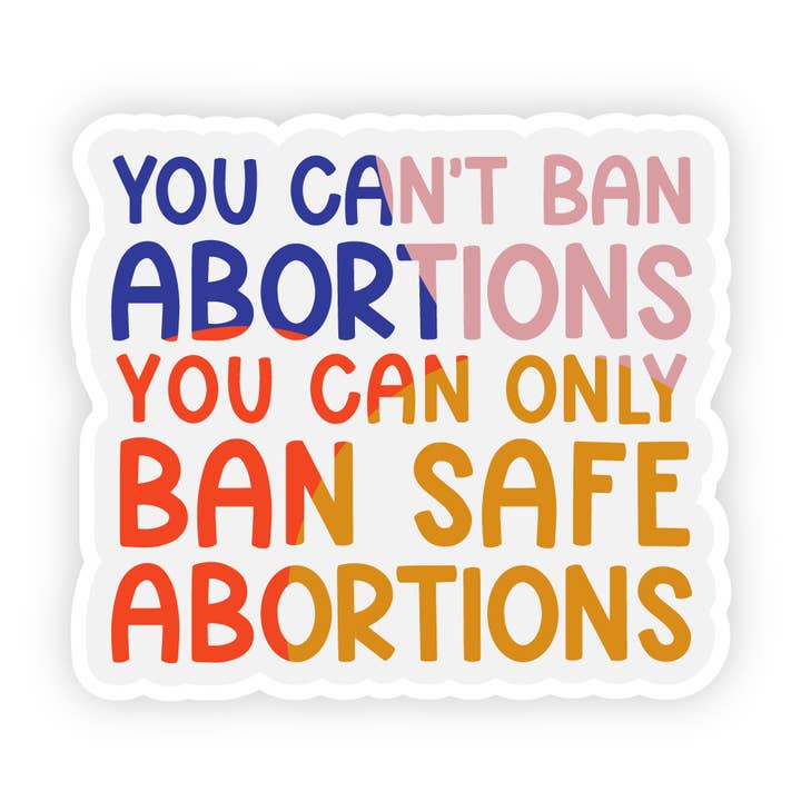 Can't Ban Abortion Pro Abortion Sticker Pro Choice for wholesale by Twentysome Design