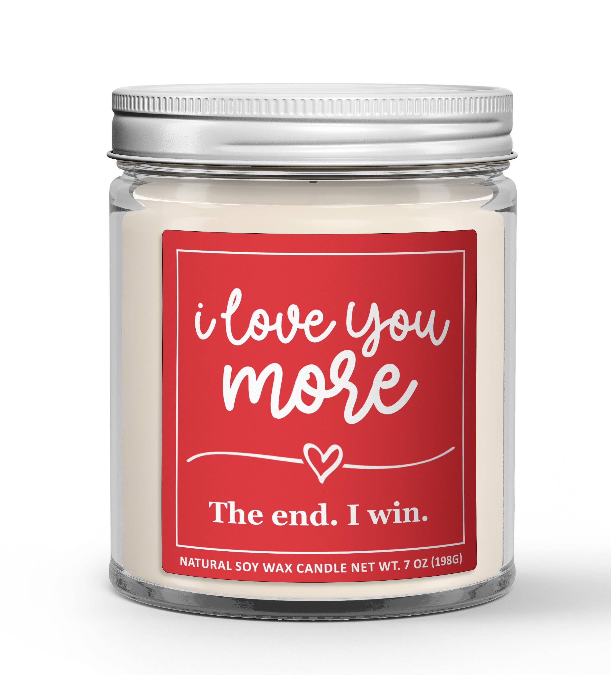 Wi-Wear - Wholesale Jar/Filled Candle - I Love You More. The End. Soy Candle - Valentine's Day Candle