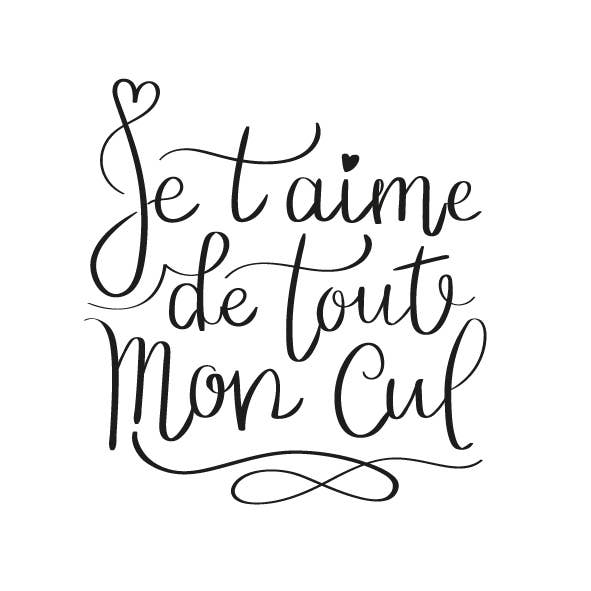 je taime de tout mon cul x5 for wholesale by Sioou