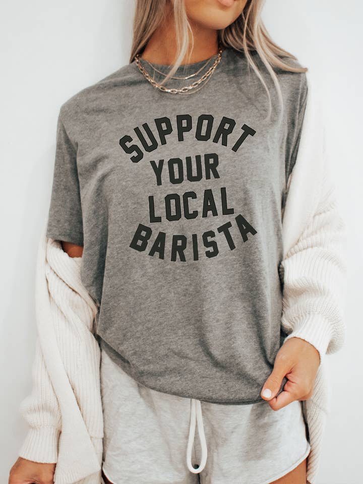 Gray Support Your Barista for wholesale on Faire