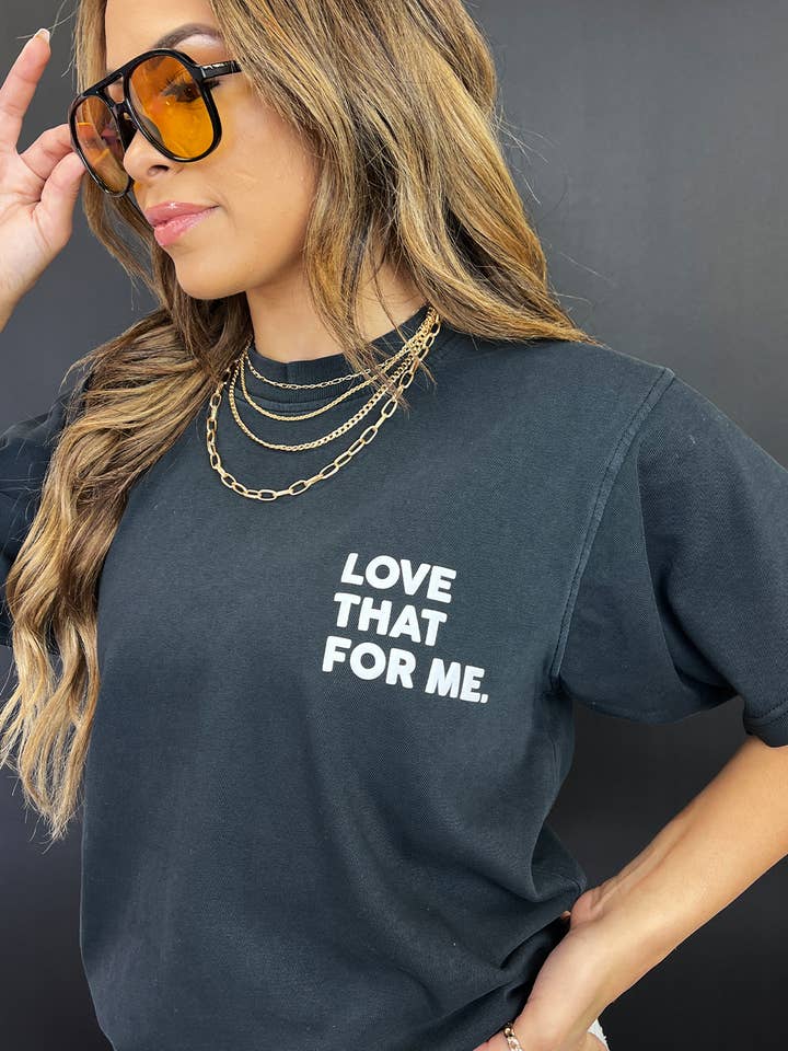 House of Lulu - Wholesale Screen Printed T-Shirt - Women's - Love That For Me Pigment Dye Tee