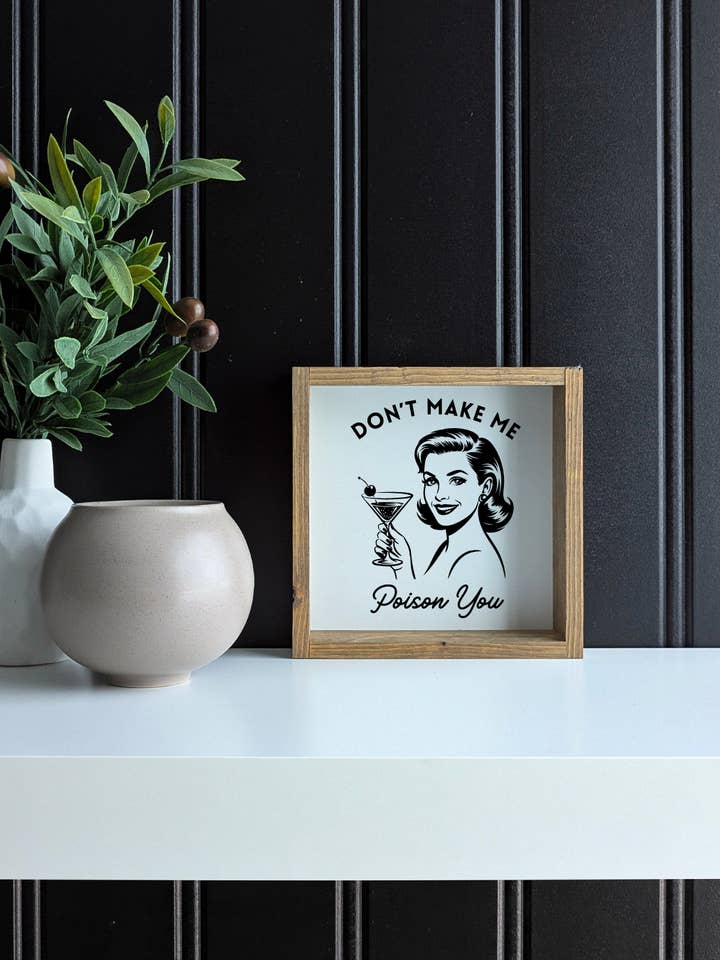 Don’t Make Me Poison You Framed Print - Small Shelf Decor for wholesale by Williamraedesigns