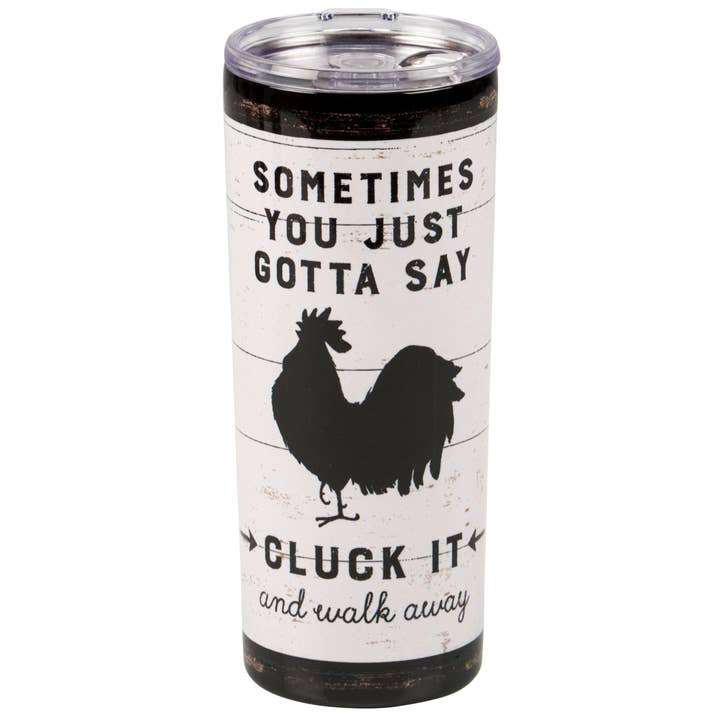 Primitives by Kathy - Wholesale Drinking Glass/Cup - Cluck It Coffee Tumbler
