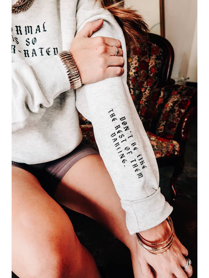 Southern Bliss Co. - Wholesale Graphic Sweatshirt - Women's - Normal is So Over-Rated Oatmeal Sweatshirt2
