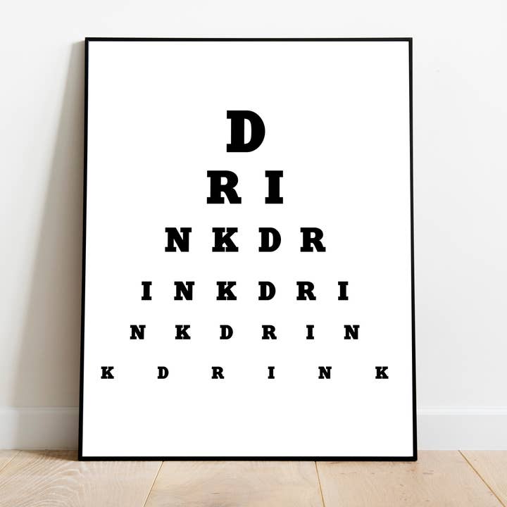 Star Editions – wholesale Konsttryck – Ögontest - Dricka dryck dryck - 11X14 ”Premium konsttryck1