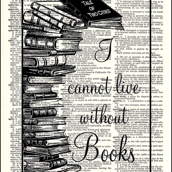I Cannot Live Without Books Dictionary Print for wholesale by Fresh Prints of CT