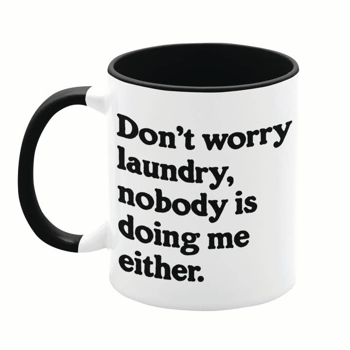 Don't Worry Laundry... 11oz Mug - Totally Inappropriate for wholesale by Lucky Mfg. Co.