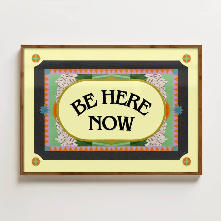 BE HERE NOW PRINT for wholesale by Wordotco