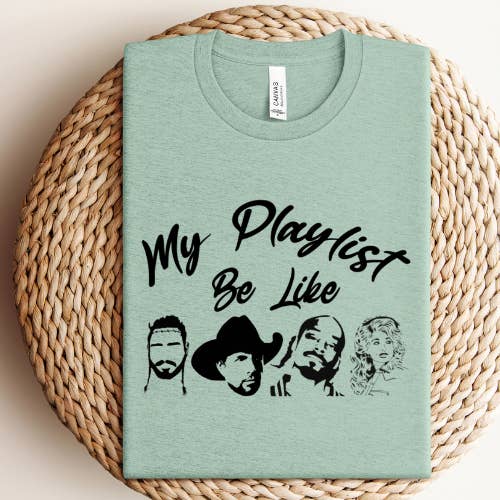Willow Poppy - Wholesale Screen Printed T-Shirt - Women's - My Playlist Be Like Graphic Tee