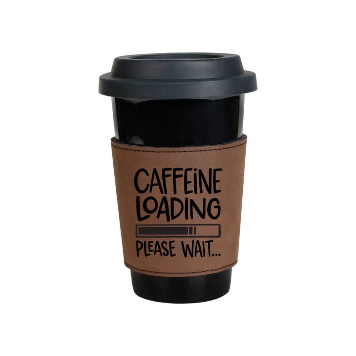 Caffeine Loading Design Leatherette Coffee Cup Sleeve for wholesale by The Rural Home
