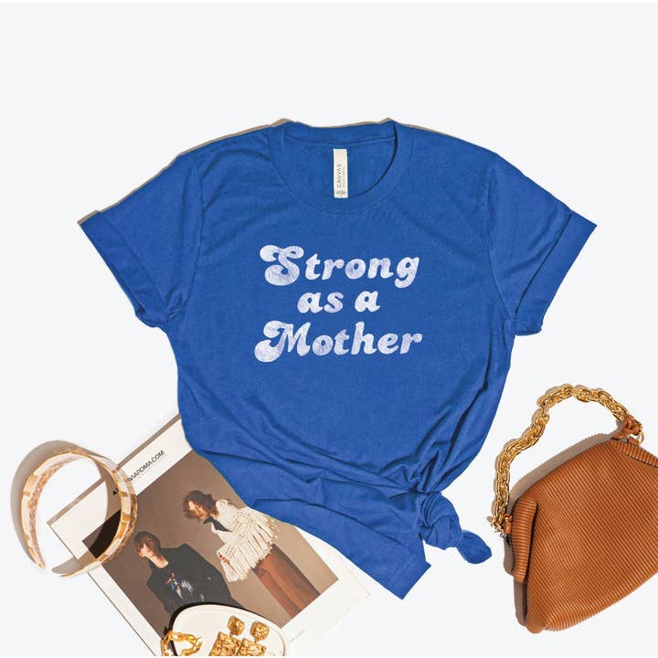 OAT COLLECTIVE - Wholesale Screen Printed T-Shirt - Women's - STRONG AS A MOTHER Graphic T-Shirt4