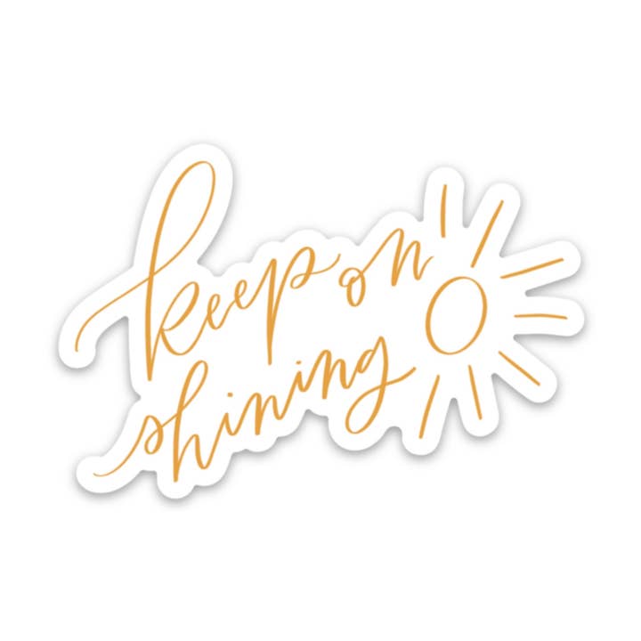 Sigue brillando | Pegatina con cita inspiradora | Calcomanía Sunshine para venta al por mayor de swaygirls