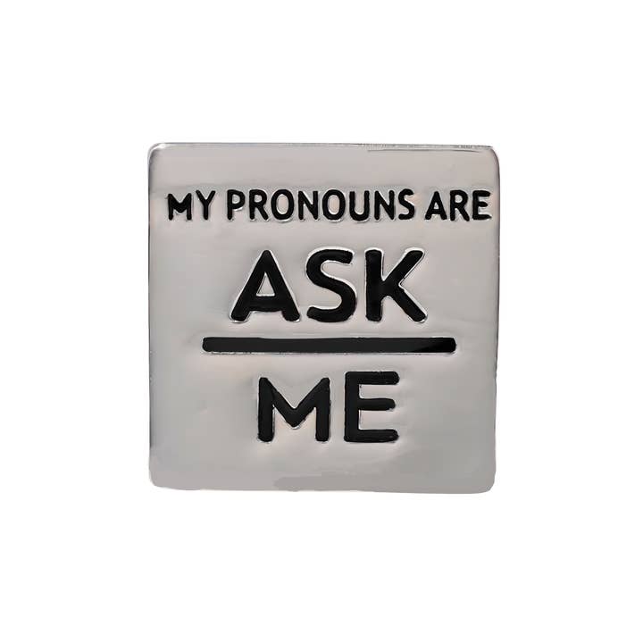 The Awareness Company - Wholesale Lapel Pin/Button - Silver Square My Pronouns Are Ask Me Pins