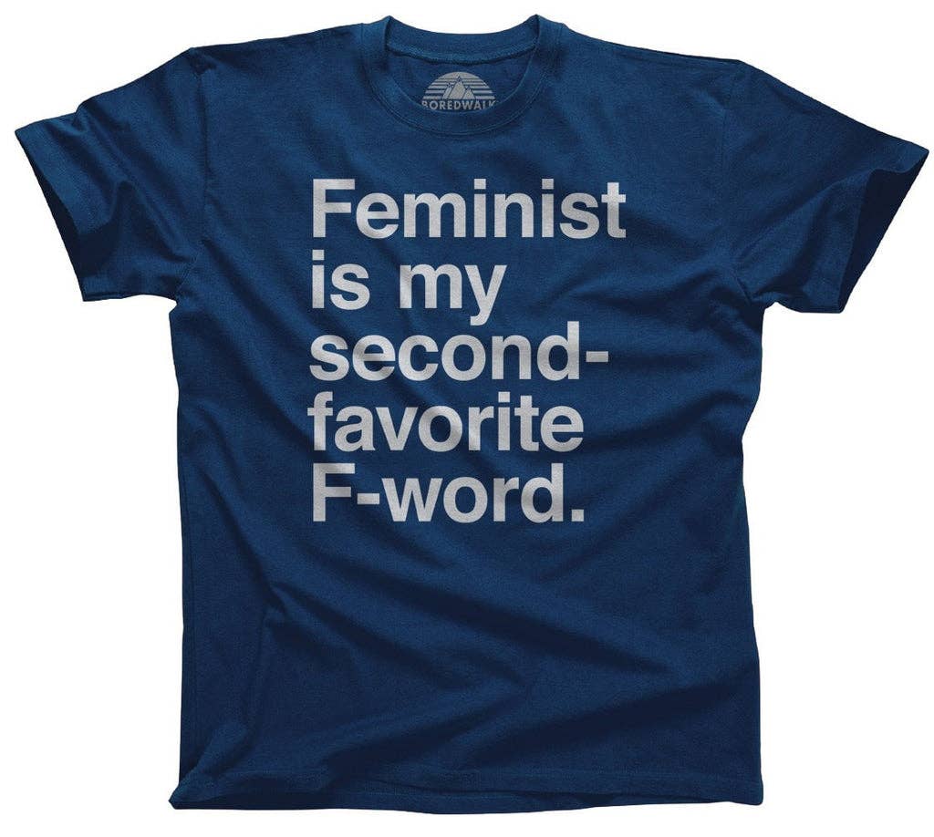 Boredwalk - Wholesale Screen Printed T-Shirt - Men's - Men's Feminist is My Second Favorite F Word T-Shirt5