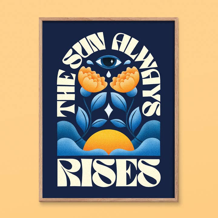 The Sun Always Rises Art Print | Positiviteit en inspiratie voor wholesale door Julie Solvstrom Illustration