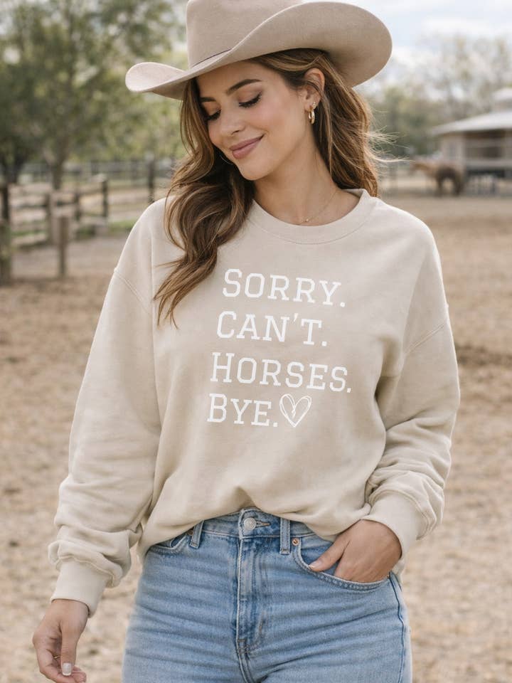 Sorry Can't Horses Bye Sweatshirt for wholesale by Blue & Willow