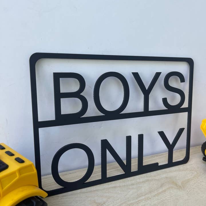 Poppys designs - Wholesale Sign - Boys only sign, boys only cutout sign, cutout sign for boys only