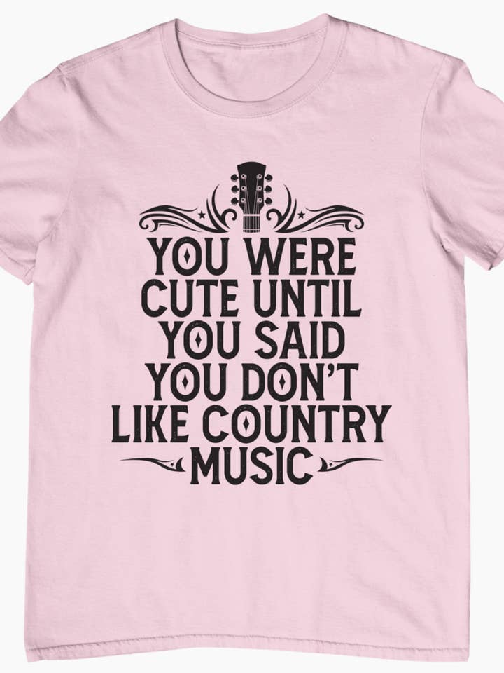 Tu étais mignon jusqu'à ce que tu dises que tu n'aimais pas la musique country 2 pour la vente par Hectic Rebellion