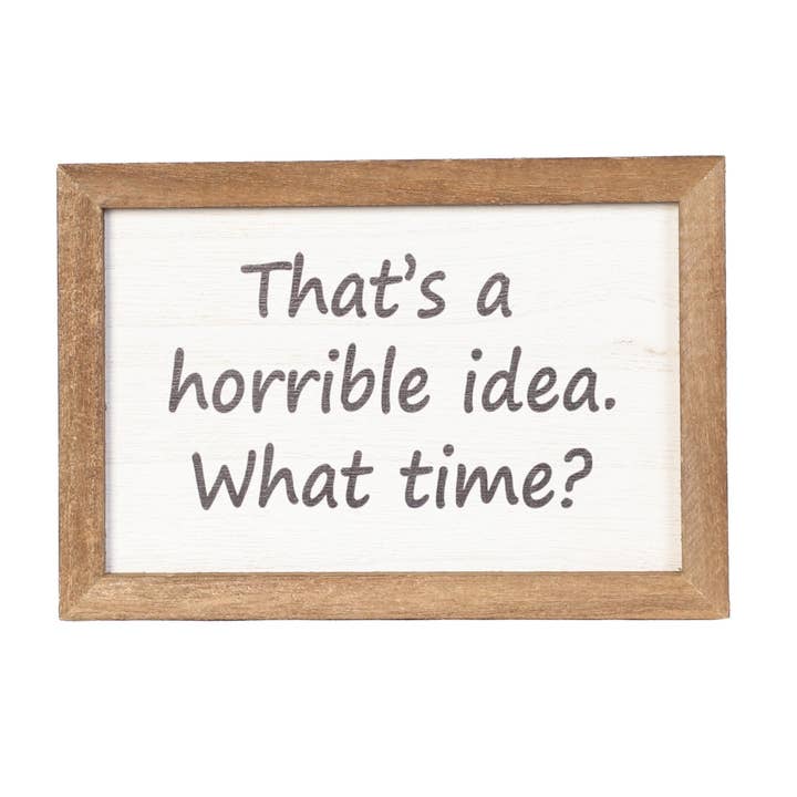 SWS BASKETS AND HOME DECOR - Wholesale Sign - 6X4 Funny Handmade Wood Sign,Wall Sign,Table Top Decor1