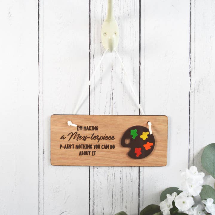 Making A Mess-terpiece Wooden Sign for wholesale by Altered Chic