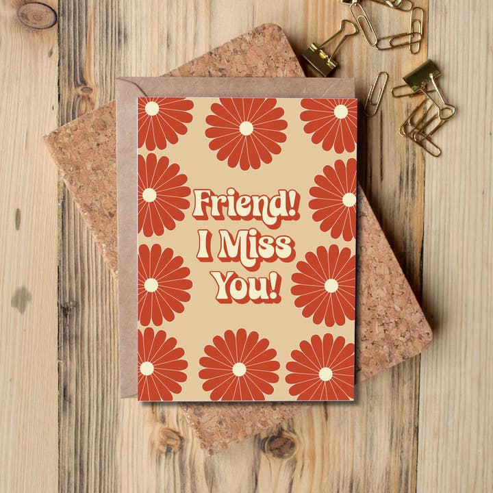 GiGi Thomas Designs – wholesale Friendship card – Friend! I Miss You! Card