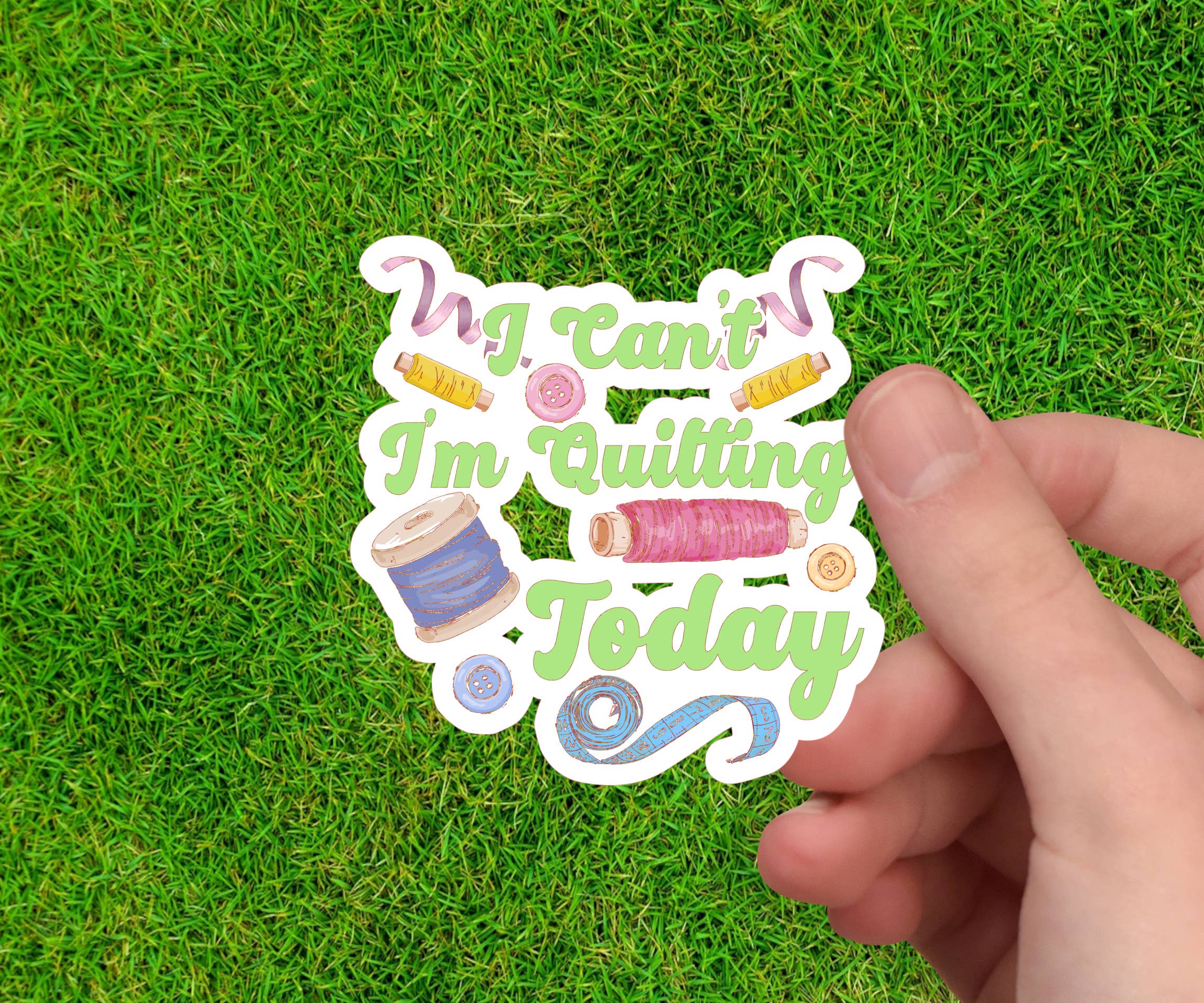 Dancing Dolphin Crafts – wholesale Sticker – I Can’t I’m Quilting Today - Quilting Sticker - Sewing Decal