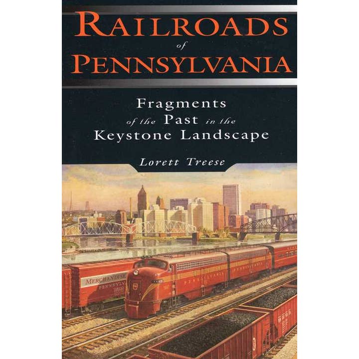 Railroads of Pennsylvania by Lorett Treese for wholesale by Simon & Schuster