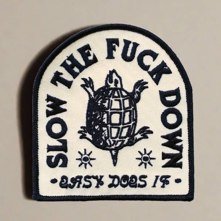 'Slow The Fuck Down’ Patch for wholesale by Real Fun, Wow!