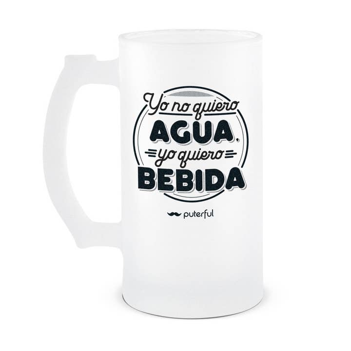 Puterful - Venta al por mayor Jarras de cerveza - Jarra Cerveza 500ml - Yo no quiero agua